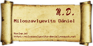 Miloszavlyevits Dániel névjegykártya